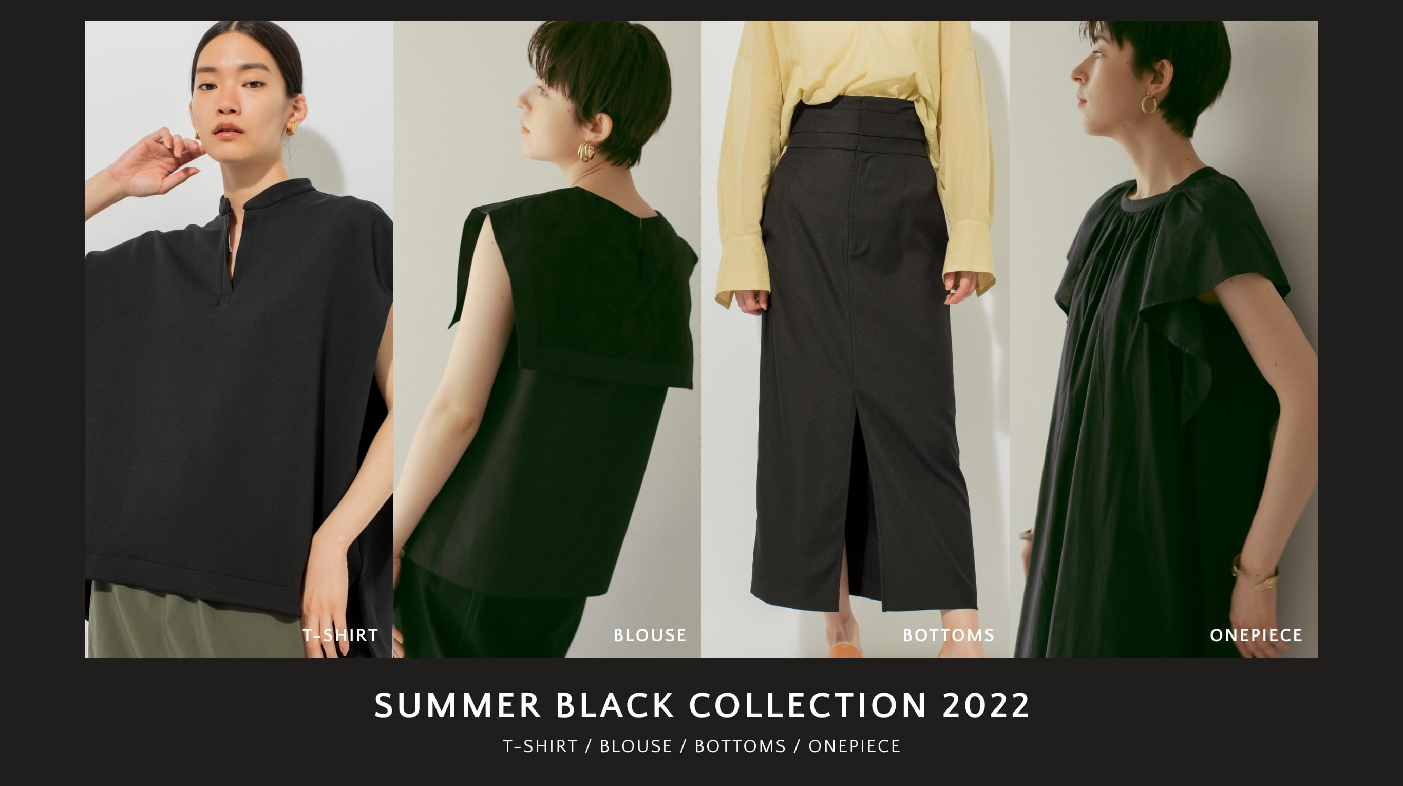 SUMMER BLACK COLLECTION 2022 T-SHIRT / BLOUSE / BOTTOMS / ONEPIECE
