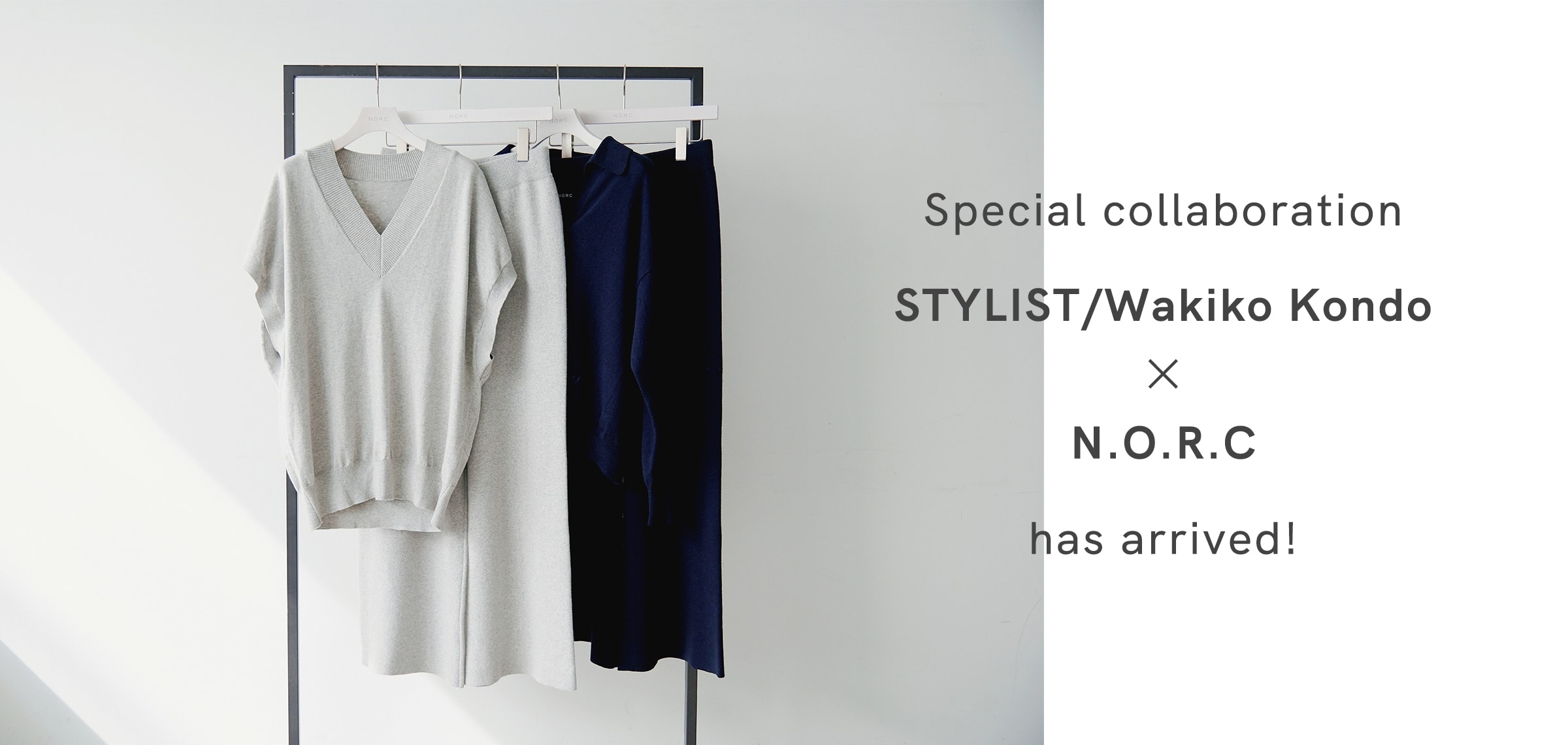 Special collaboration STYLIST/Wakiko Kondo × N.O.R.C has arrived!