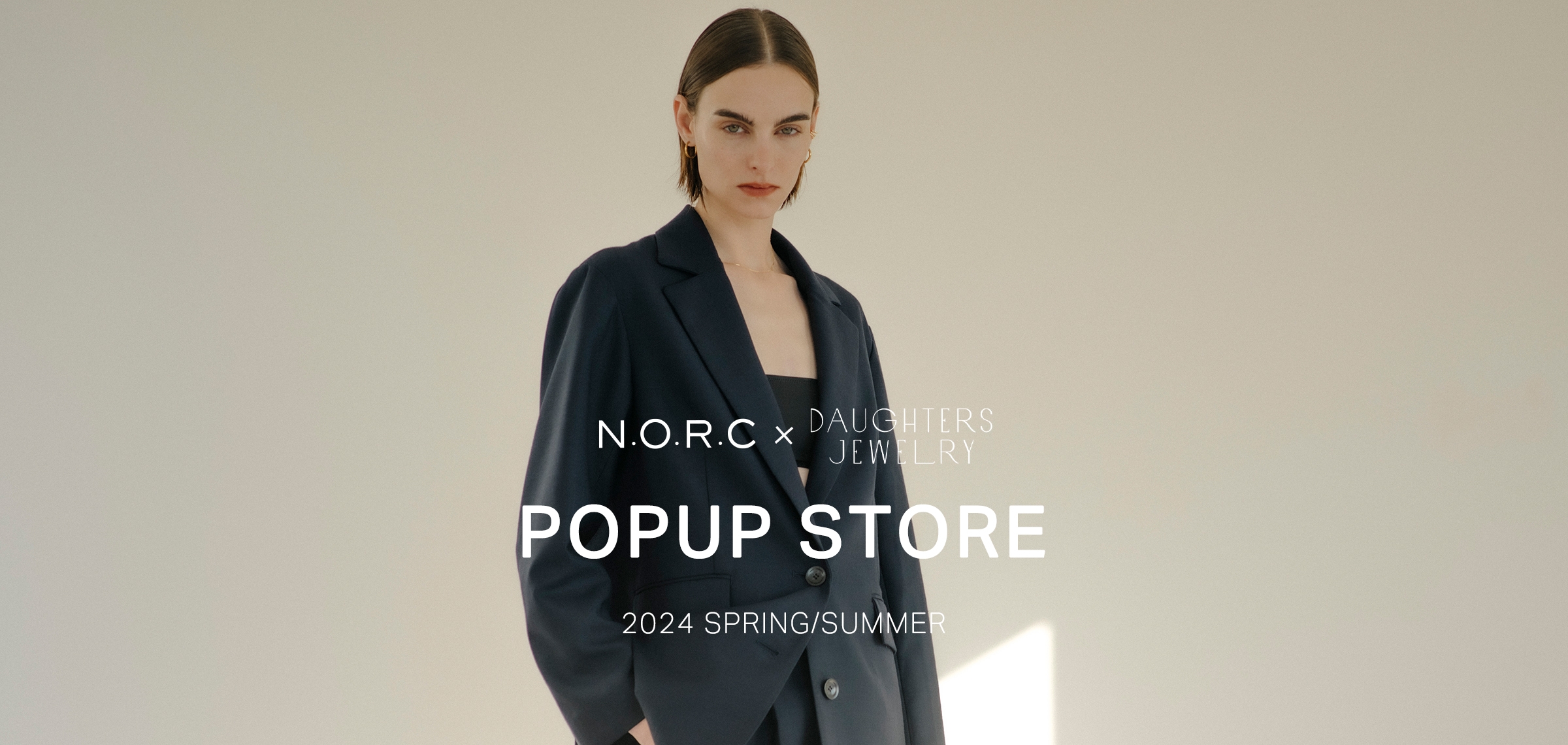 N.O.R.C × DAUGHTERS JEWELRY POPUP STORE 2024 SPRING/SUMMER