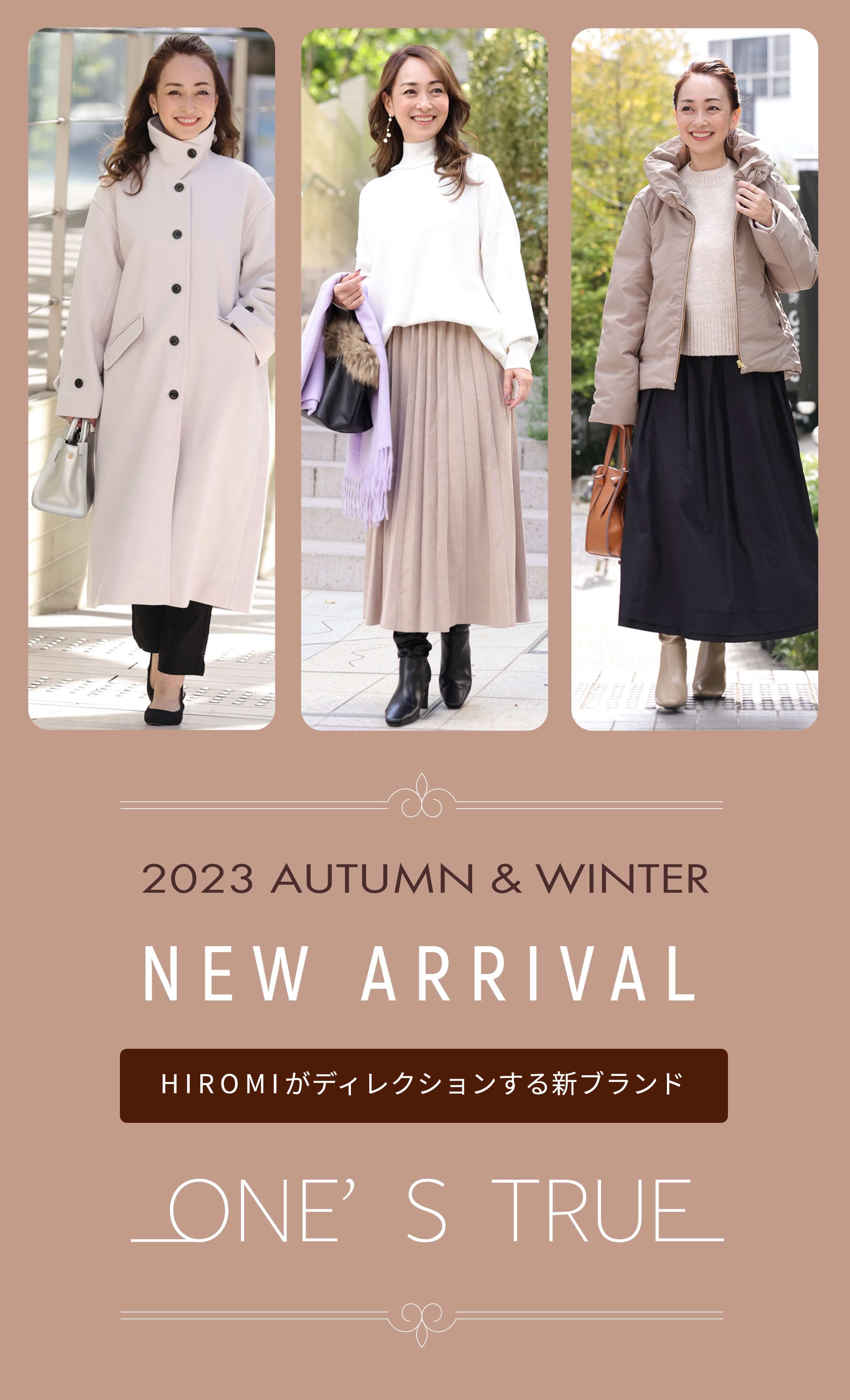 2023 AUTUMN＆WINTER NEW ARRIVAL