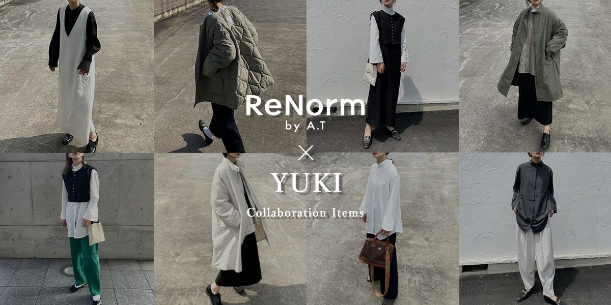 ReNorm by A.T × YUKI Collaboration Item
