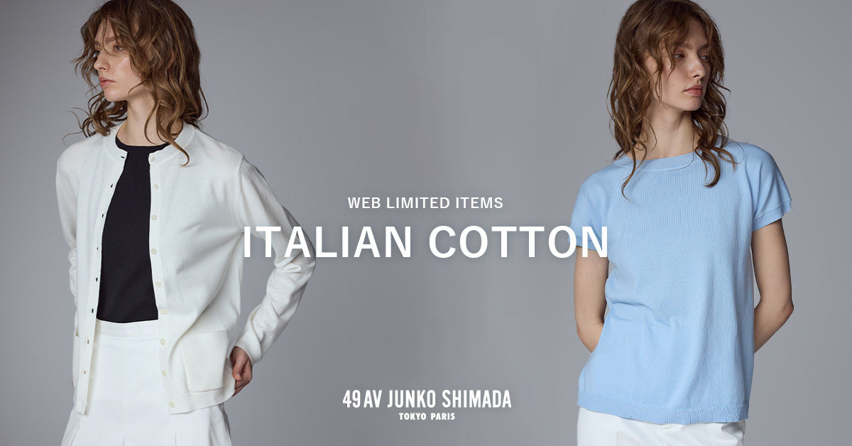 【WEB LIMITED ITEMS】ITALIAN COTTON